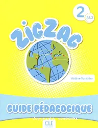 Zigzag 2. Méthode de français. Guide pédagogique