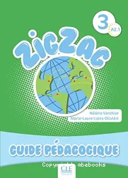 Zigzag 3. Méthode de français. Guide pédagogique