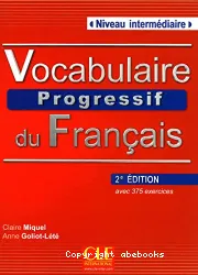 Vocabulaire progressif du français avec 375 exercices. Niveau intermédiaire