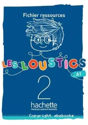 Les Loustics 2. Fichier ressources