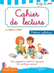 Cahier de lecture avec Sami et Julie, dès 5 ans