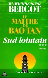 Le Maître de Bao Tan. III