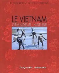 Le Viet-Nam, grandeur nature