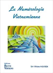 La Numérologie vietnamienne (Bâm dôn)