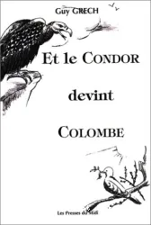 Et le Condor devint Colombe