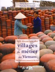 A la découverte des villages de métier au Vietnam