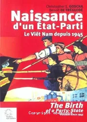 Naissance d'un Etat-Parti, Le Viet-Nam depuis 1945
