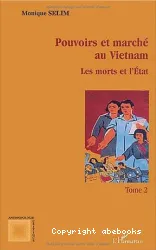 Pouvoirs et marché au Viet-Nam. II, Les Morts et l'Etat