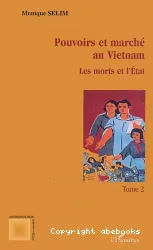 Pouvoirs et marché au Viet-Nam. II, Les Morts et l'Etat