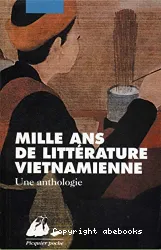 Mille ans de littérature vietnamienne, une anthologie