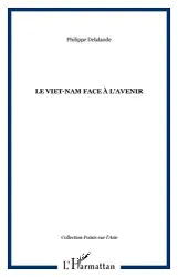 Le Viet-Nam face à l'avenir