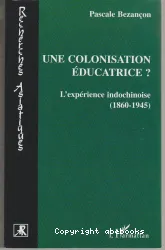 Une Colonisation éducatrice ?