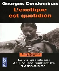 L'Exotique est quotidien