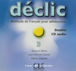 Déclic 3. Méthode de français pour adolescents (disque 1/2)