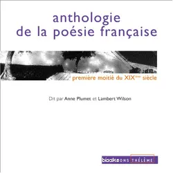 Anthologie de la poésie française. III, Première moitié du XIXème siècle (Disque 1/2)