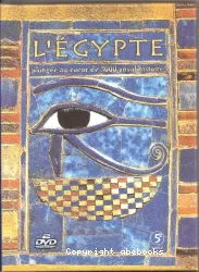 L'EGYPTE plongée au coeur de 3000 ans d'histoire. I, les épisodes 1 à 3 - la carte de l'Egypte