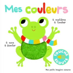 Mes couleurs 5 matières à toucher, 5 sons à écouter