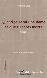 Quand je serai une dame et que tu seras morte