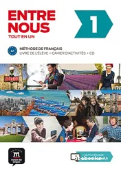 Entre nous 1. Méthode de français. Livre de l'élève + Cahier d'activités