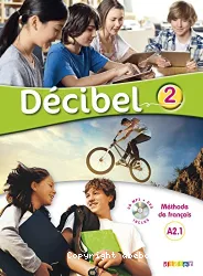 Décibel 2. Méthode de français