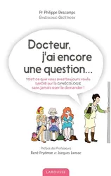 Docteur, j'ai encore une question