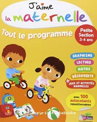 Tout le programme. Petite section 3-4 ans