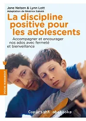 La discipline positive pour les adolescents