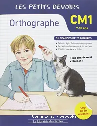 Orthographe. CM1 (9-10 ans)