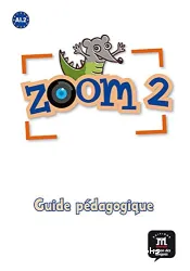 Zoom 2. Méthode de français. Guide pédagogique