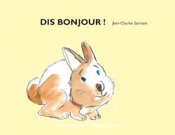 Dis bonjour !