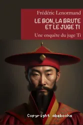 Le Bon, la brute et le juge Ti