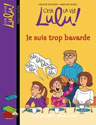 Je suis trop bavarde