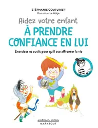 Aider votre enfant à prendre confiance en lui