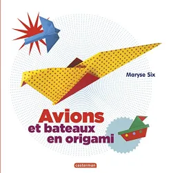 Avions et bateaux en origami