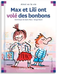 Max et Lili ont volé des bonbons