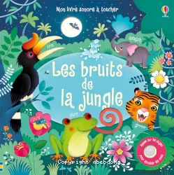 Les bruits de la nuit - Mon livre sonore à toucher