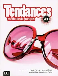 Tendances A1. Méthode de français. Livre de l'élève