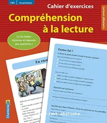 Compréhension à la lecture CM1 (4e primaire). Cahier d'exercices