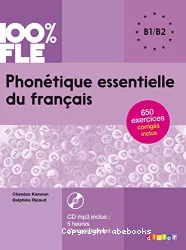 Phonétique essentielle du français. Niveau B1/B2