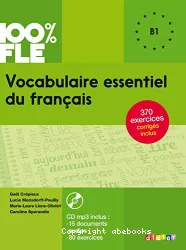 Vocabulaire essentiel du français. Niveau B1