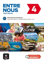 Entre nous 4. Méthode de français. Livre de l'élève + Cahier d'activités