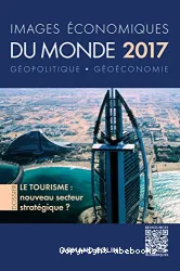 Images économiques du mondes 2017 . Géopolitique - Géoéconomie