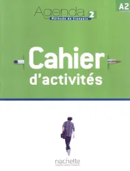 Agenda 2. Méthode de français. Cahier d'activités