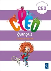 C.L.É.O. français CE2 cycle 2. Cahier d'activités [programmes 2016]