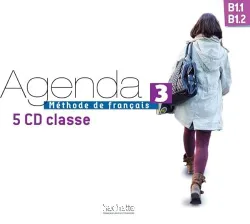 Agenda 3. Méthode de français. CD 1 pour la classe (Semaines 1 à 3) : Niveau B1.1