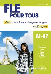 FLE pour tous. Niveau A1-A2