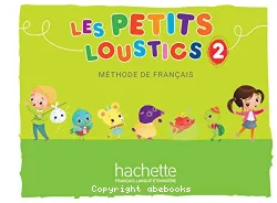 Les Petits Loustics 2. Méthode de français