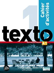 Texto 1. Méthode de français. Cahier d'activités