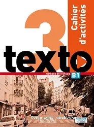 Texto 3. Méthode de français. Cahier d'activités