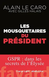 Les mousquetaires du Président